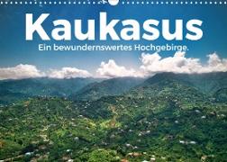 Kaukasus - Ein bewundernswertes Hochgebirge. (Wandkalender 2022 DIN A3 quer)