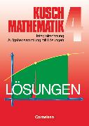 Kusch: Mathematik, Bisherige Ausgabe, Band 4, Integralrechnung (6. Auflage), Aufgabensammlung mit Lösungen