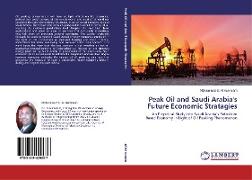 Peak Oil and Saudi Arabia's Future Economic Stratagies