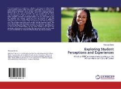 Exploring Student Perceptions and Experiences