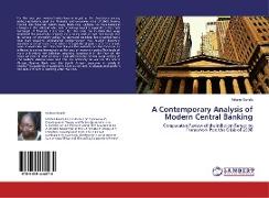 A Contemporary Analysis of Modern Central Banking
