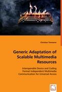 Generic Adaptation of Scalable Multimedia Resources