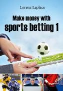Make money with sports betting 1