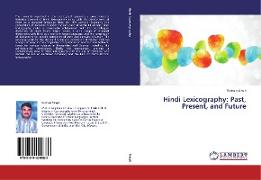 Hindi Lexicography: Past, Present, and Future