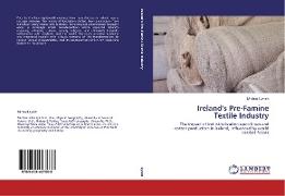 Ireland's Pre-Famine Textile Industry