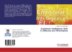 Emotional Intelligence: Role in Effective Job Performance