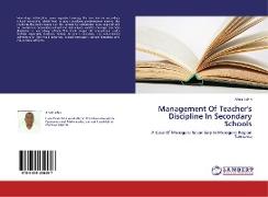 Management Of Teacher's Discipline In Secondary Schools