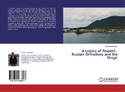 A Legacy of Respect - Russian Orthodoxy and the Tlingit