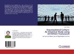 Organizational Culture: An Empirical Study using OCTAPACE Framework