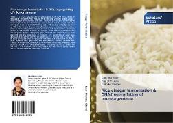 Rice vinegar fermentation & DNA fingerprinting of microorganisms