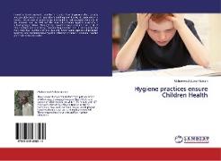 Hygiene practices ensure Children Health