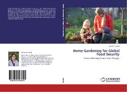 Home Gardening for Global Food Security