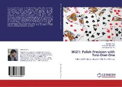 WJ21: Polish Precision with Two-Over-One