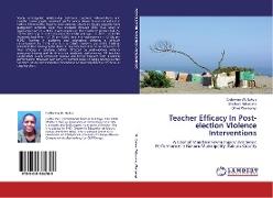 Teacher Efficacy In Post-election Violence Interventions
