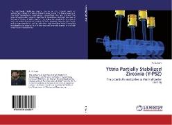 Yttria Partially Stabilized Zirconia (Y-PSZ)