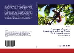 Cocoa Agroforestry Investment In Buffer Zones Of A Forest Reserve