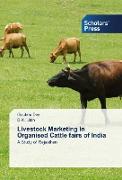 Livestock Marketing in Organised Cattle fairs of India