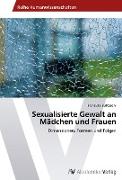 Sexualisierte Gewalt an Mädchen und Frauen