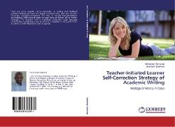 Teacher-Initiated Learner Self-Correction Strategy of Academic Writing