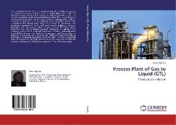 Process Plant of Gas to Liquid (GTL)