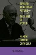 Toward an African Future-Of the Limit of World