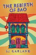 The Rebirth of Bao