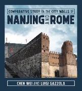 Comparative Study on the City Walls of Nanjing and Rome