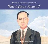 Who Is Qian Xuesen?