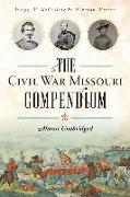 The Civil War Missouri Compendium: Almost Unabridged