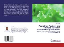 Phenotypic Plasticity and Stomatal System In Amaranthus Spinosus Linn