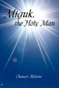 Miguk, the Holy Man