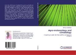 Agro-meteorology and climatology