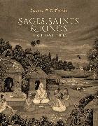 Sages, Saints & Kings of Ancient India