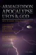 Armageddon Apocalypse UFO's & God