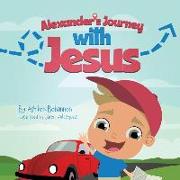 Alexander's Journey with Jesus