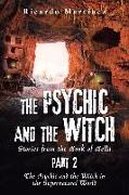 The Psychic and the Witch Part 2: Stories from the Book of Bella