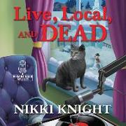 Live, Local, and Dead