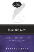 Jesus the Hero