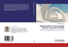 Globalization and Language Teacher Education Trends