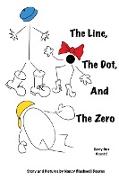 The Line, The Dot, and The Zero