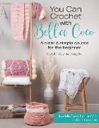 You Can Crochet with Bella Coco