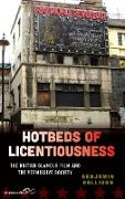 Hotbeds of Licentiousness
