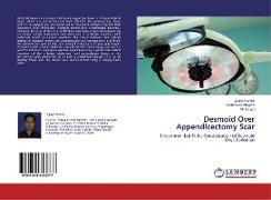 Desmoid Over Appendicectomy Scar