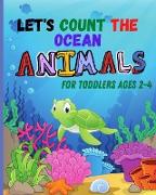 Let's count the OCEAN ANIMALS for toddlers ages 2-4