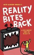 Reality Bites Back