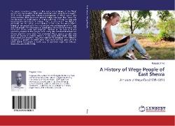 A History of Wege People of East Shewa