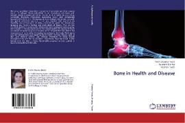 Bone in Health and Disease