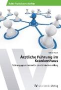 Ärztliche Führung im Krankenhaus