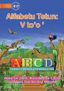 The Alphabet: Alfabetu Tetun: V to'o '