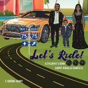 Let's Ride!: A Children's Book About Wheeled Vehicles